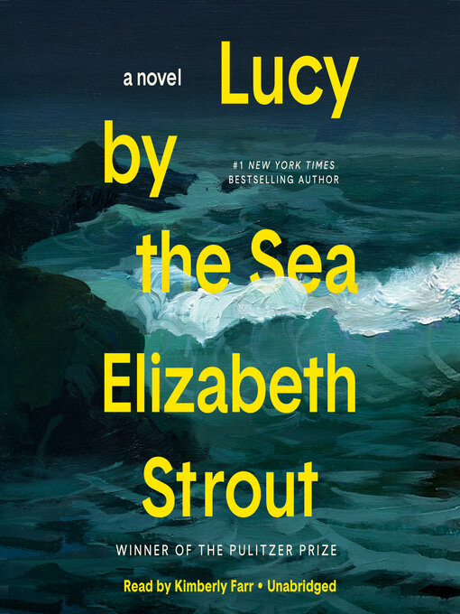 Title details for Lucy by the Sea by Elizabeth Strout - Wait list